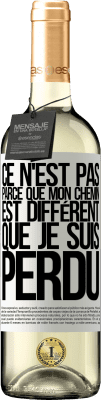 29,95 € Envoi gratuit | Vin blanc Édition WHITE Ce n'est pas parce que mon chemin est différent que je suis perdu Étiquette Blanche. Étiquette personnalisable Vin jeune Récolte 2024 Verdejo