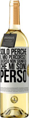 29,95 € Spedizione Gratuita | Vino bianco Edizione WHITE Solo perché il mio percorso è diverso non significa che mi sono perso Etichetta Bianca. Etichetta personalizzabile Vino giovane Raccogliere 2024 Verdejo