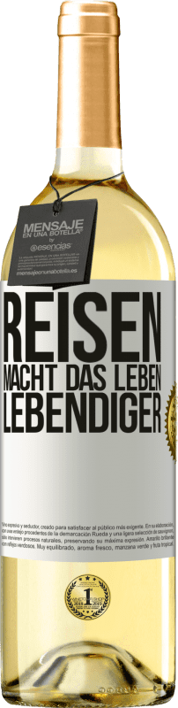 29,95 € Kostenloser Versand | Weißwein WHITE Ausgabe Reisen macht das Leben lebendiger Weißes Etikett. Anpassbares Etikett Junger Wein Ernte 2024 Verdejo