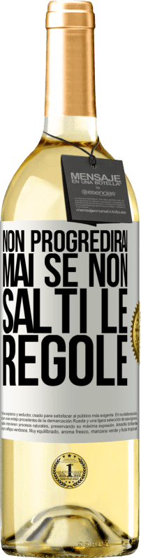 29,95 € Spedizione Gratuita | Vino bianco Edizione WHITE Non progredirai mai se non salti le regole Etichetta Bianca. Etichetta personalizzabile Vino giovane Raccogliere 2024 Verdejo