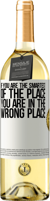 29,95 € Free Shipping | White Wine WHITE Edition If you are the smartest of the place, you are in the wrong place White Label. Customizable label Young wine Harvest 2021 Verdejo