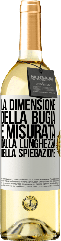 29,95 € Spedizione Gratuita | Vino bianco Edizione WHITE La dimensione della bugia è misurata dalla lunghezza della spiegazione Etichetta Bianca. Etichetta personalizzabile Vino giovane Raccogliere 2024 Verdejo