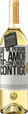 29,95 € Envío gratis | Vino Blanco Edición WHITE Que me perdone el amor por confundirlo contigo Etiqueta Blanca. Etiqueta personalizable Vino joven Cosecha 2025 Verdejo