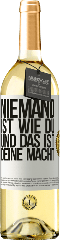 29,95 € Kostenloser Versand | Weißwein WHITE Ausgabe Niemand ist wie du, und das ist deine Macht Weißes Etikett. Anpassbares Etikett Junger Wein Ernte 2024 Verdejo