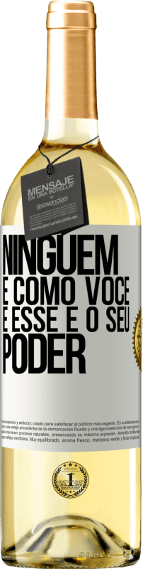 29,95 € Envio grátis | Vinho branco Edição WHITE Ninguém é como você, e esse é o seu poder Etiqueta Branca. Etiqueta personalizável Vinho jovem Colheita 2024 Verdejo