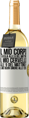 29,95 € Spedizione Gratuita | Vino bianco Edizione WHITE Il mio corpo si sveglia alle 6 del mattino Il mio cervello alle 9 del mattino e il mio buon umore alle 12:00 Etichetta Bianca. Etichetta personalizzabile Vino giovane Raccogliere 2024 Verdejo