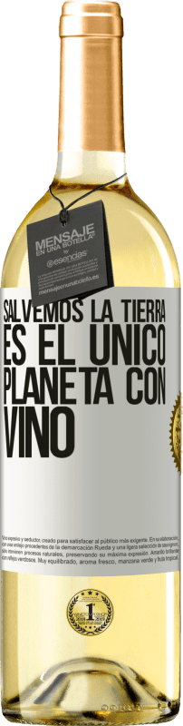 29,95 € Envío gratis | Vino Blanco Edición WHITE Salvemos la tierra. Es el único planeta con vino Etiqueta Blanca. Etiqueta personalizable Vino joven Cosecha 2023 Verdejo