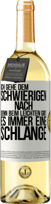 29,95 € Kostenloser Versand | Weißwein WHITE Ausgabe Ich gehe dem Schwierigen nach, denn beim Leichten gibt es immer eine Schlange Weißes Etikett. Anpassbares Etikett Junger Wein Ernte 2024 Verdejo