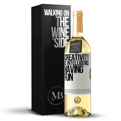 «Creativity is intelligence having fun» WHITE Edition