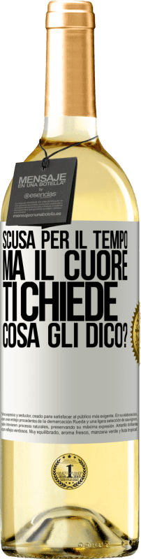 29,95 € Spedizione Gratuita | Vino bianco Edizione WHITE Scusa per il tempo, ma il cuore ti chiede. Cosa gli dico? Etichetta Bianca. Etichetta personalizzabile Vino giovane Raccogliere 2024 Verdejo