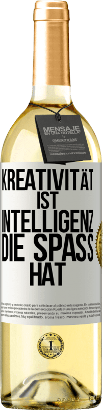 29,95 € Kostenloser Versand | Weißwein WHITE Ausgabe Kreativität ist Intelligenz, die Spaß hat Weißes Etikett. Anpassbares Etikett Junger Wein Ernte 2024 Verdejo