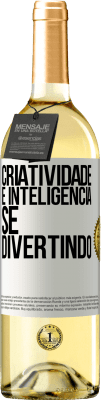 29,95 € Envio grátis | Vinho branco Edição WHITE Criatividade é inteligência se divertindo Etiqueta Branca. Etiqueta personalizável Vinho jovem Colheita 2024 Verdejo