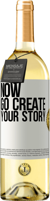 29,95 € 送料無料 | 白ワイン WHITEエディション Now, go create your story ホワイトラベル. カスタマイズ可能なラベル 若いワイン 収穫 2025 Verdejo