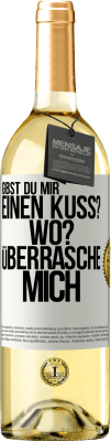 29,95 € Kostenloser Versand | Weißwein WHITE Ausgabe Gibst du mir einen Kuss? Wo? Überrasche mich Weißes Etikett. Anpassbares Etikett Junger Wein Ernte 2024 Verdejo