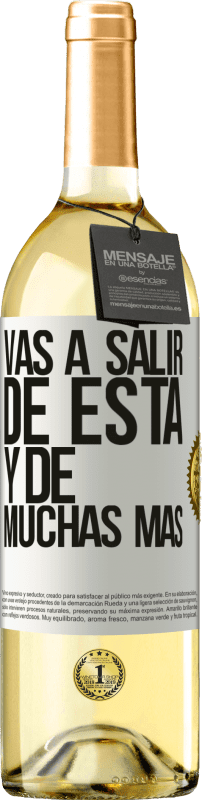 29,95 € Envío gratis | Vino Blanco Edición WHITE Vas a salir de esta y de muchas más Etiqueta Blanca. Etiqueta personalizable Vino joven Cosecha 2024 Verdejo