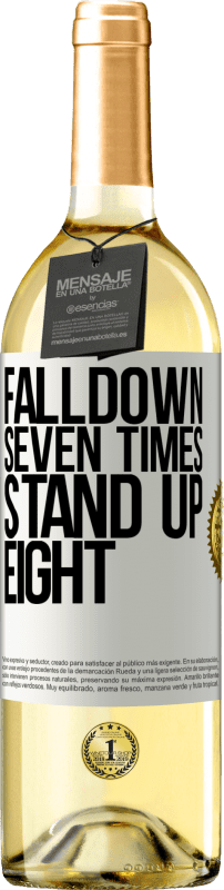 29,95 € Бесплатная доставка | Белое вино Издание WHITE Falldown seven times. Stand up eight Белая этикетка. Настраиваемая этикетка Молодое вино Урожай 2023 Verdejo