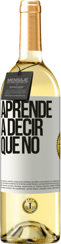 29,95 € Envío gratis | Vino Blanco Edición WHITE Aprende a decir que no Etiqueta Blanca. Etiqueta personalizable Vino joven Cosecha 2024 Verdejo