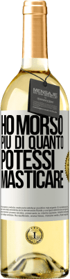 29,95 € Spedizione Gratuita | Vino bianco Edizione WHITE Ho morso più di quanto potessi masticare Etichetta Bianca. Etichetta personalizzabile Vino giovane Raccogliere 2023 Verdejo