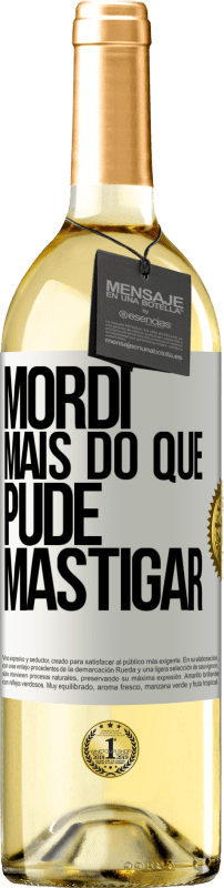 29,95 € Envio grátis | Vinho branco Edição WHITE Mordi mais do que pude mastigar Etiqueta Branca. Etiqueta personalizável Vinho jovem Colheita 2024 Verdejo