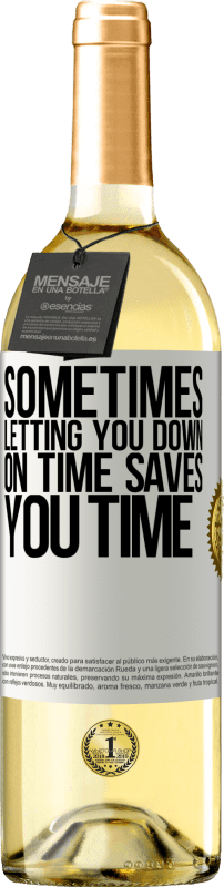 29,95 € Free Shipping | White Wine WHITE Edition Sometimes, letting you down on time saves you time White Label. Customizable label Young wine Harvest 2025 Verdejo