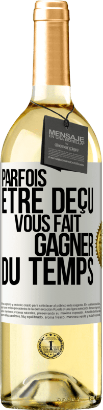 29,95 € Envoi gratuit | Vin blanc Édition WHITE Parfois être déçu vous fait gagner du temps Étiquette Blanche. Étiquette personnalisable Vin jeune Récolte 2025 Verdejo