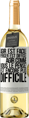 29,95 € Envoi gratuit | Vin blanc Édition WHITE Agir est facile, penser est difficile. Agir comme vous le pensez est encore plus difficile Étiquette Blanche. Étiquette personnalisable Vin jeune Récolte 2023 Verdejo