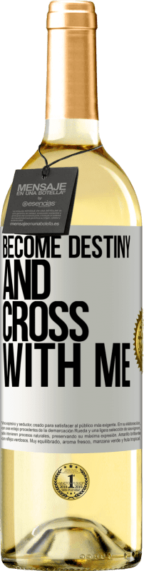 29,95 € Free Shipping | White Wine WHITE Edition Become destiny and cross with me White Label. Customizable label Young wine Harvest 2023 Verdejo