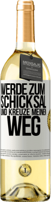 29,95 € Kostenloser Versand | Weißwein WHITE Ausgabe Werde zum Schicksal und kreuze meinen Weg Weißes Etikett. Anpassbares Etikett Junger Wein Ernte 2023 Verdejo