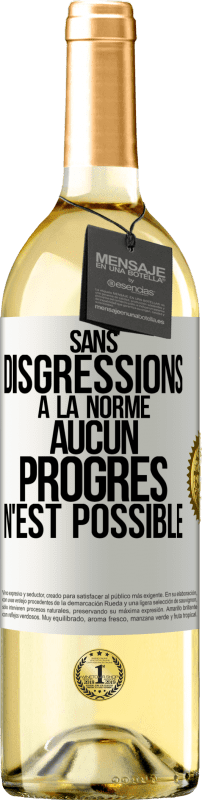 29,95 € Envoi gratuit | Vin blanc Édition WHITE Sans disgressions à la norme aucun progrès n'est possible Étiquette Blanche. Étiquette personnalisable Vin jeune Récolte 2024 Verdejo