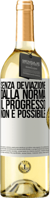 29,95 € Spedizione Gratuita | Vino bianco Edizione WHITE Senza deviazione dalla norma, il progresso non è possibile Etichetta Bianca. Etichetta personalizzabile Vino giovane Raccogliere 2023 Verdejo