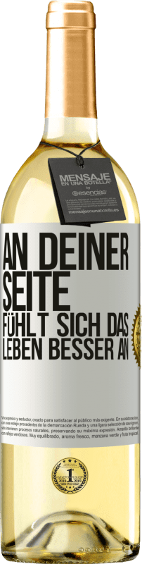 29,95 € Kostenloser Versand | Weißwein WHITE Ausgabe An deiner Seite fühlt sich das Leben besser an Weißes Etikett. Anpassbares Etikett Junger Wein Ernte 2024 Verdejo