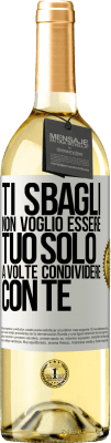 29,95 € Spedizione Gratuita | Vino bianco Edizione WHITE Ti sbagli Non voglio essere tuo Solo a volte condividere con te Etichetta Bianca. Etichetta personalizzabile Vino giovane Raccogliere 2024 Verdejo