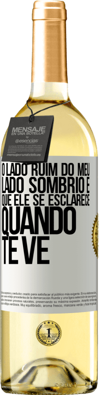 29,95 € Envio grátis | Vinho branco Edição WHITE O lado ruim do meu lado sombrio é que ele se esclarece quando te vê Etiqueta Branca. Etiqueta personalizável Vinho jovem Colheita 2024 Verdejo