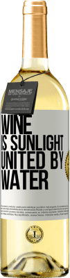 29,95 € Free Shipping | White Wine WHITE Edition Wine is sunlight, united by water White Label. Customizable label Young wine Harvest 2023 Verdejo