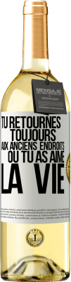 29,95 € Envoi gratuit | Vin blanc Édition WHITE Tu retournes toujours aux anciens endroits où tu as aimé la vie Étiquette Blanche. Étiquette personnalisable Vin jeune Récolte 2023 Verdejo