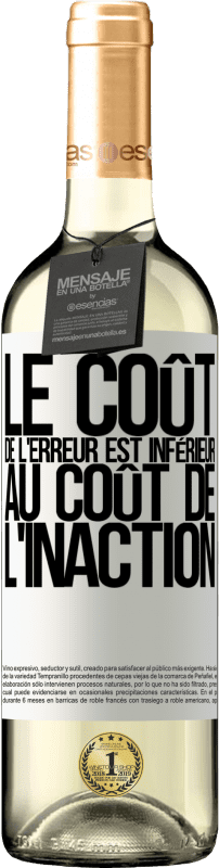 29,95 € Envoi gratuit | Vin blanc Édition WHITE Le coût de l'erreur est inférieur au coût de l'inaction Étiquette Blanche. Étiquette personnalisable Vin jeune Récolte 2024 Verdejo