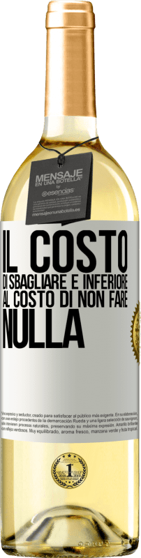 29,95 € Spedizione Gratuita | Vino bianco Edizione WHITE Il costo di sbagliare è inferiore al costo di non fare nulla Etichetta Bianca. Etichetta personalizzabile Vino giovane Raccogliere 2024 Verdejo