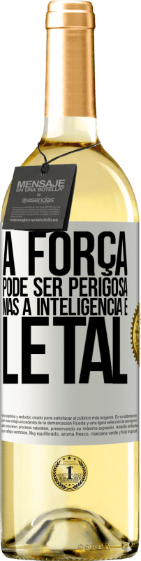 29,95 € Envio grátis | Vinho branco Edição WHITE A força pode ser perigosa, mas a inteligência é letal Etiqueta Branca. Etiqueta personalizável Vinho jovem Colheita 2024 Verdejo