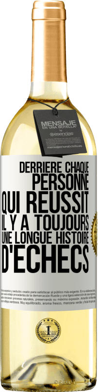 29,95 € Envoi gratuit | Vin blanc Édition WHITE Derrière chaque personne qui réussit, il y a toujours une longue histoire d'échecs Étiquette Blanche. Étiquette personnalisable Vin jeune Récolte 2024 Verdejo