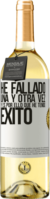 29,95 € Envío gratis | Vino Blanco Edición WHITE He fallado una y otra vez, y es por ello que he tenido éxito Etiqueta Blanca. Etiqueta personalizable Vino joven Cosecha 2024 Verdejo