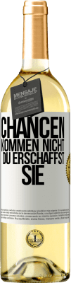 29,95 € Kostenloser Versand | Weißwein WHITE Ausgabe Chancen kommen nicht. Du erschaffst sie Weißes Etikett. Anpassbares Etikett Junger Wein Ernte 2024 Verdejo