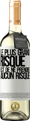 29,95 € Envoi gratuit | Vin blanc Édition WHITE Le plus grand risque est de ne prendre aucun risque Étiquette Blanche. Étiquette personnalisable Vin jeune Récolte 2024 Verdejo