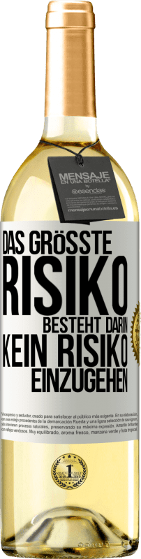 29,95 € Kostenloser Versand | Weißwein WHITE Ausgabe Das größte Risiko besteht darin, kein Risiko einzugehen Weißes Etikett. Anpassbares Etikett Junger Wein Ernte 2023 Verdejo