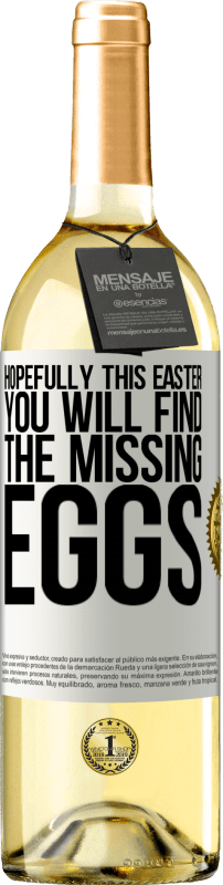 29,95 € Free Shipping | White Wine WHITE Edition Hopefully this Easter you will find the missing eggs White Label. Customizable label Young wine Harvest 2024 Verdejo