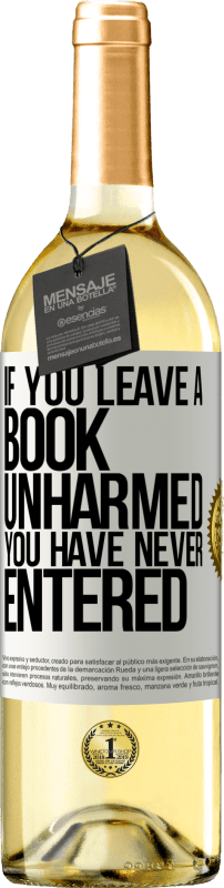 29,95 € Free Shipping | White Wine WHITE Edition If you leave a book unharmed, you have never entered White Label. Customizable label Young wine Harvest 2022 Verdejo