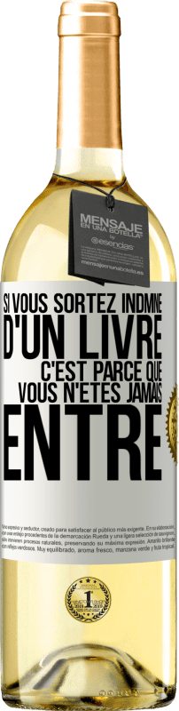 29,95 € Envoi gratuit | Vin blanc Édition WHITE Si vous sortez indmne d'un livre, c'est parce que vous n'êtes jamais entré Étiquette Blanche. Étiquette personnalisable Vin jeune Récolte 2024 Verdejo