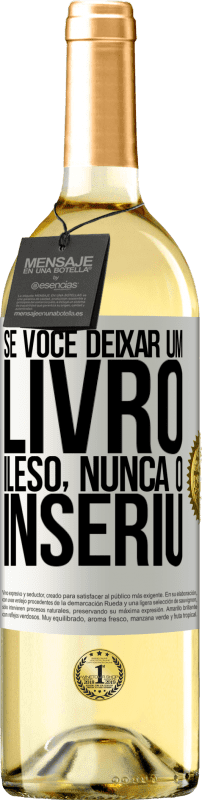 29,95 € Envio grátis | Vinho branco Edição WHITE Se você deixar um livro ileso, nunca o inseriu Etiqueta Branca. Etiqueta personalizável Vinho jovem Colheita 2025 Verdejo