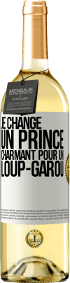 29,95 € Envoi gratuit | Vin blanc Édition WHITE Je change un prince charmant pour un loup-garou Étiquette Blanche. Étiquette personnalisable Vin jeune Récolte 2024 Verdejo