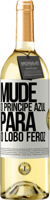 29,95 € Envio grátis | Vinho branco Edição WHITE Mude o príncipe azul para o lobo feroz Etiqueta Branca. Etiqueta personalizável Vinho jovem Colheita 2025 Verdejo