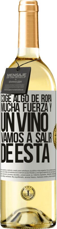 29,95 € Envío gratis | Vino Blanco Edición WHITE Coge algo de ropa, mucha fuerza y un vino. Vamos a salir de ésta Etiqueta Blanca. Etiqueta personalizable Vino joven Cosecha 2024 Verdejo